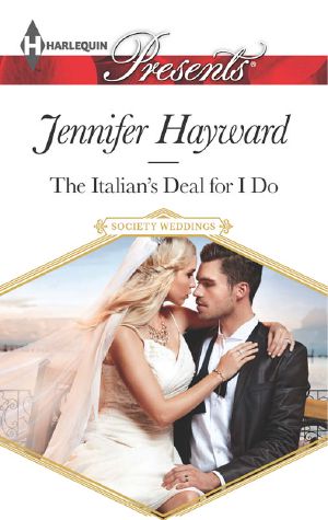 [Society Weddings 01] • The Italian's Deal for I Do